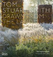 Tom Stuart-Smith: Drawn from the Land (Hardback)