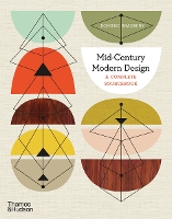 Mid-Century Modern Design: A Complete Sourcebook (Paperback)