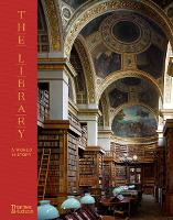 The Library: A World History (Hardback)