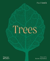 Trees: From Root to Leaf - A Financial Times Book of the Year (Hardback)