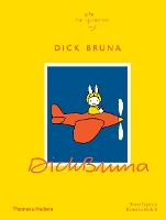 Dick Bruna - The Illustrators (Hardback)