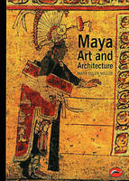 Maya Art and Architecture - World of Art (Paperback)