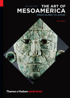 The Art of Mesoamerica: From Olmec to Aztec - World of Art (Paperback)