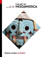 The Art of Mesoamerica: From Olmec to Aztec - World of Art (Paperback)