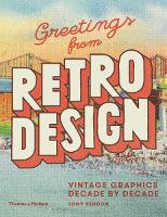 Greetings from Retro Design: Vintage Graphics Decade by Decade (Hardback)