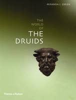 Exploring the World of the Druids (Paperback)