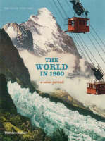 World in 1900: A Colour Portrait (Paperback)