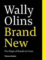 Wally Olins. Brand New.: The Shape of Brands to Come (Paperback)