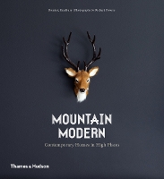 Mountain Modern: Contemporary Homes in High Places (Paperback)