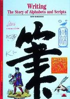 Writing: The Story of Alphabets and Scripts - New Horizons (Paperback)