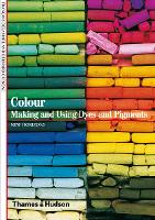 Colour: Making and Using Dyes and Pigments - New Horizons (Paperback)