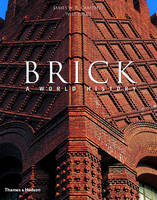 Brick: A World History (Hardback)