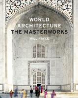 World Architecture: The Masterworks (Hardback)