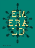 Emerald: Twenty-one Centuries of Jewelled Opulence and Power (Hardback)