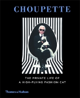 Choupette: The Private Life of a High-Flying Fashion Cat (Hardback)