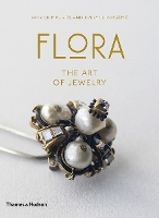 Flora: The Art of Jewelry (Hardback)