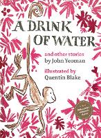 A Drink of Water: and other stories - Classic Reissue (Hardback)
