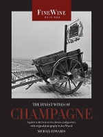 The Finest Wines of Champagne: A Guide to the Best Cuves, Houses, and Growers - The World's Finest Wines (Paperback)