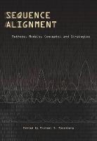 Sequence Alignment: Methods, Models, Concepts, and Strategies (Paperback)