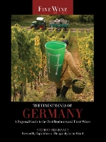 The Finest Wines of Germany: A Regional Guide to the Best Producers and Their Wines - The World's Finest Wines (Paperback)
