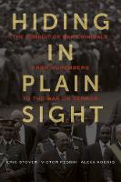 Hiding in Plain Sight: The Pursuit of War Criminals from Nuremberg to the War on Terror (Hardback)