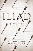 The Iliad: A New Translation by Peter Green (Paperback)