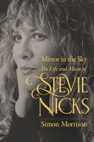 Mirror in the Sky: The Life and Music of Stevie Nicks (Paperback)