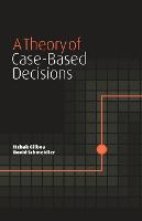 A Theory of Case-Based Decisions (Paperback)