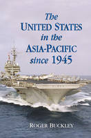 The United States in the Asia-Pacific since 1945 (Paperback)
