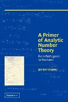 A Primer of Analytic Number Theory: From Pythagoras to Riemann (Paperback)