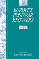 Europe's Postwar Recovery - Studies in Macroeconomic History (Paperback)