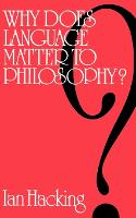 Why Does Language Matter to Philosophy? (Paperback)