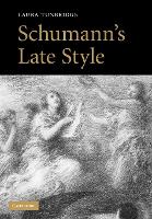 Schumann's Late Style (Paperback)