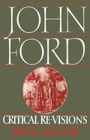 John Ford: Critical Re-Visions (Paperback)