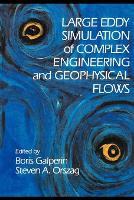 Large Eddy Simulation of Complex Engineering and Geophysical Flows (Paperback)