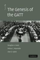 The Genesis of the GATT - The American Law Institute Reporters Studies on WTO Law (Paperback)