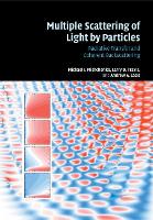 Multiple Scattering of Light by Particles: Radiative Transfer and Coherent Backscattering (Paperback)