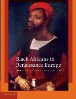 Black Africans in Renaissance Europe (Paperback)