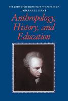 Anthropology, History, and Education - The Cambridge Edition of the Works of Immanuel Kant (Paperback)