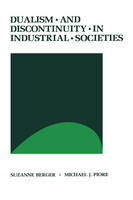 Dualism and Discontinuity in Industrial Societies (Hardback)