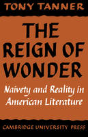 The Reign of Wonder: Naivety and Reality in American Literature (Paperback)