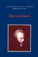 Opus Postumum - The Cambridge Edition of the Works of Immanuel Kant (Paperback)