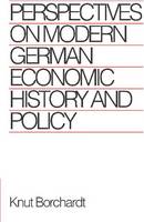 Perspectives on Modern German Economic History and Policy (Paperback)