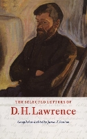 The Selected Letters of D. H. Lawrence - The Cambridge Edition of the Letters of D. H. Lawrence (Hardback)