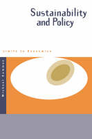 Sustainability and Policy: Limits to Economics (Paperback)
