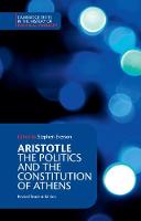 Aristotle: The Politics and the Constitution of Athens - Cambridge Texts in the History of Political Thought (Paperback)