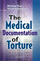 The Medical Documentation of Torture (Hardback)