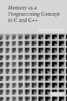 Memory as a Programming Concept in C and C++ (Paperback)