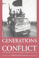 Generations in Conflict: Youth Revolt and Generation Formation in Germany 1770–1968 (Paperback)