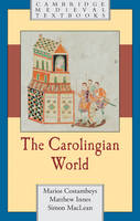 The Carolingian World - Cambridge Medieval Textbooks (Hardback)